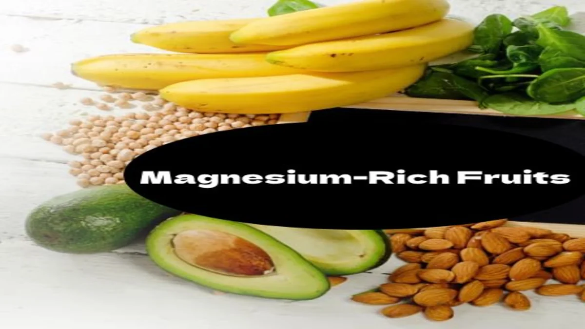 Magnesium-Rich Fruits